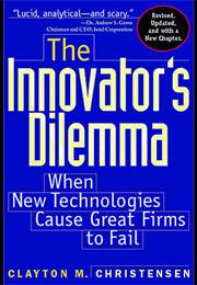 The Innovator&#39;s Dilemma