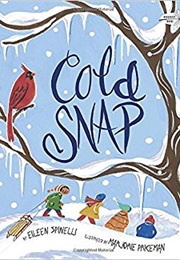 Cold Snap (Eileen Spinelli)