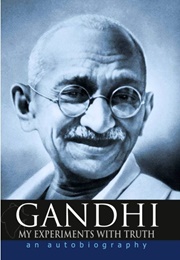 My Experiments With Truth (Gandhi)