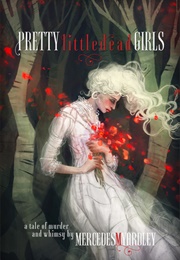 Pretty Little Dead Girls (Mercedes M. Yardley)