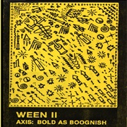 Ween - Axis: Bold as Boognish