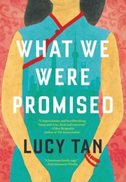 What We Were Promised (Lucy Tan)