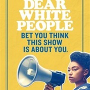 Dear White People Season 1