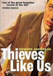 THIEVES LIKE US Edward Anderson