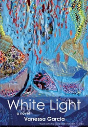 White Light (Vanessa Garcia)