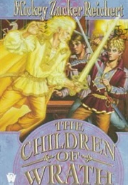 Children of Wrath (Mickey Zucker Reichert)