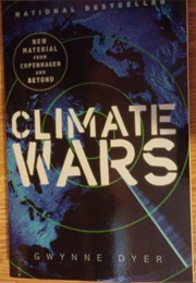 Climate Wars (Gwynne Dyer)