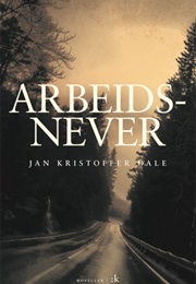 Arbeidsnever (Jan Kristoffer Dale)