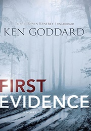 First Evidence (Ken Goddard)