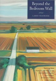 North Dakota: Beyond the Bedroom Wall (Larry Woiwode)