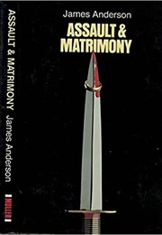 Assault and Matrimony (James Anderson)