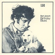 Bert Jansch - Birthday Blues