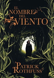 El Nombre Del Viento (Patrick Rothfuss)