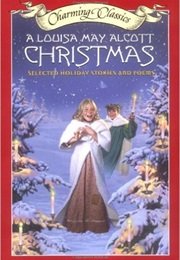 A Louisa May Alcott Christmas (L.M. Alcott)