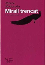 Mirall Trencat (Mercè Rodoreda)