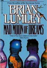 Mad Moon of Dreams