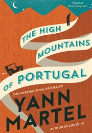 The High Mountains of Portugal (Yann Martel)