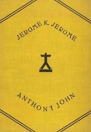 Anthony John (Jerome K. Jerome)