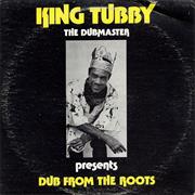 King Tubby - Dub From the Roots