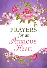 Prayers for an Anxious Heart (Various)