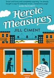 Heroic Measures (Jill Ciment)