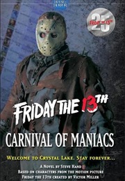 Friday the 13th: Carnival of Maniacs (Steve Hand)