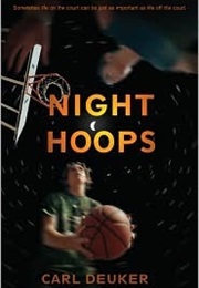 Night Hoops (Carl Deuker)