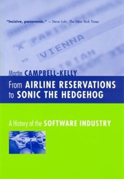 From Airline Reservations to Sonic the Hedgehog (Martin Campbell-Kelly)