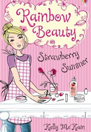 Rainbow Beauty Strawberry Summer (Kelly McKain)