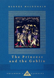 The Princess and the Goblin (George MacDonald)