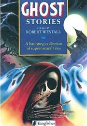 Ghost Stories (Robert Westall)