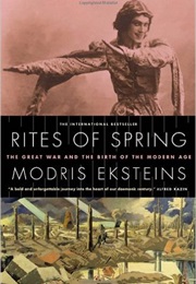 Rites of Spring (Modris Eksteins)