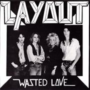 Layout - Wasted Love