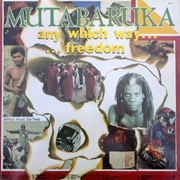 Mutabaruka - Any Which Way...Freedom