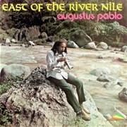 Augustus Pablo ~ East of the River Nile (1978)