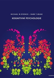 Kognitivni Psychologie (Eysenck, M. W., Keane, M. T.)