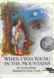 When I Was Young in the Mountains (Cynthia Rylant)