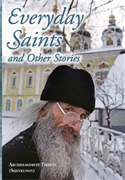 Everday Saints and Other Stories (Archimandrite Tikon Shevkunov)