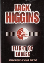 Flight of Eagles (Jack Higgins)