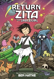 The Return of Zita the Spacegirl (Ben Hatke)