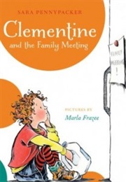 Clementine and the Family Meeting (Sara Pennypacker)