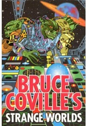 Strange Worlds (B Coville)