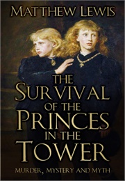 The Survival of the Princes in the Tower (Lewis)