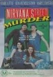 Nirvana Street Murder (1991)