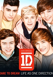 Dare to Dream: Life as One Direction (One Direction)