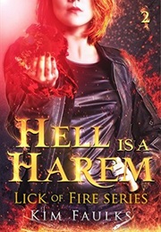 Hell Is a Harem: Book 2 (Lick of Fire) (Kim Faulks)