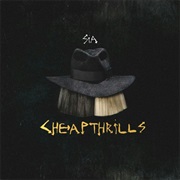 Sia - Cheap Thrills