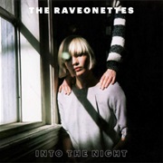The Raveonettes — Into the Night