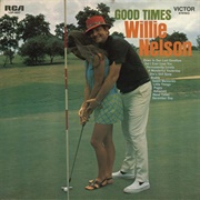 Willie Nelson - Good Times