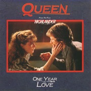 Queen - One Year of Love